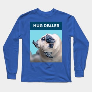 Hug Dealer (upside down Pug) Long Sleeve T-Shirt